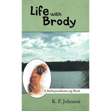 Life with Brody: A Findmysoulmate.Org Book