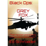 Black Ops: Grey Fox: "Their heroism and bravery known only to themselves."