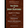 The Doctrines of Grace and Justice: The Works of John Fletcher