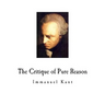 The Critique of Pure Reason: Immanuel Kant