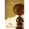The Re-Remembered