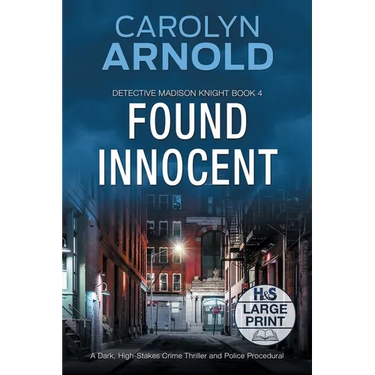 Found Innocent: A Dark, High-Stakes Crime Thriller and Police Procedural