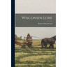 Wisconsin Lore