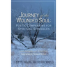 Journey of the Wounded Soul: Poetic Companions for Spiritual Struggles