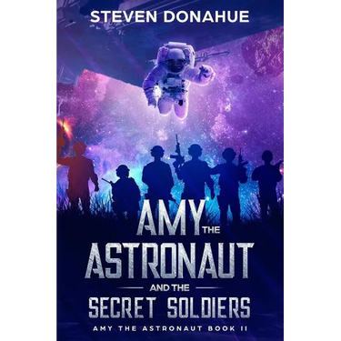 Amy the Astronaut and the Secret Soldiers