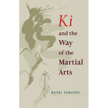 Ki and the Way of the Martial Arts