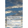 The Discipline of the Cloister