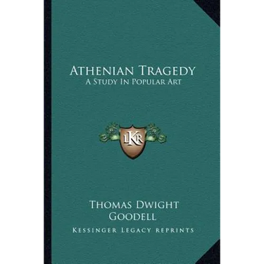 Athenian Tragedy: A Study In Popular Art