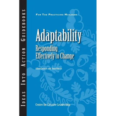 Adaptability: Responding Effectively to Change