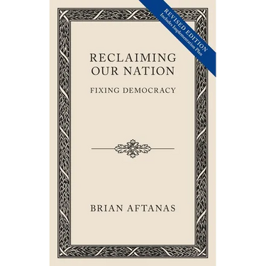 Reclaiming Our Nation: Fixing Democracy