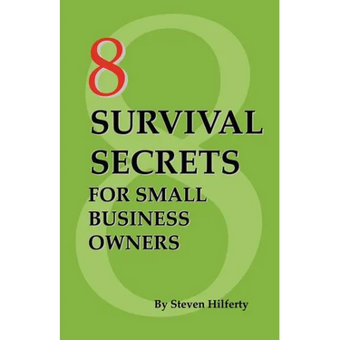 8 Survival Secrets for Small Business Owners