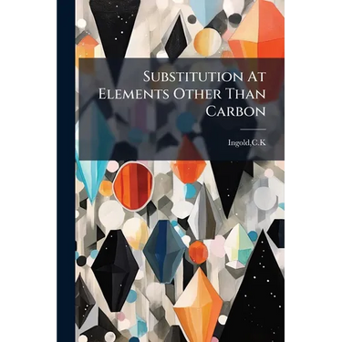 Substitution At Elements Other Than Carbon