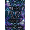 Where Did You Go?