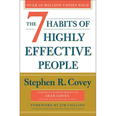 The 7 Habits of Highly Effective People: 30th Anniversary Edition