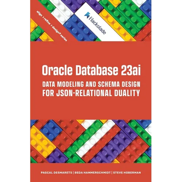 Oracle Database 23ai Data Modeling and Schema Design for JSON-Relational Duality