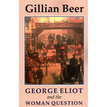 George Eliot and the Woman Question