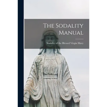 The Sodality Manual