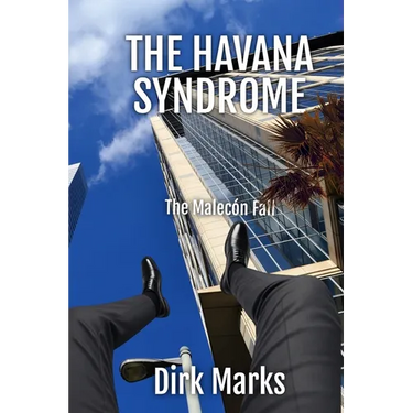 The Havana Syndrome: The Malecón Fall
