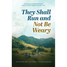They Shall Run and Not Be Weary