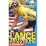 Lance Armstrong: A Biography