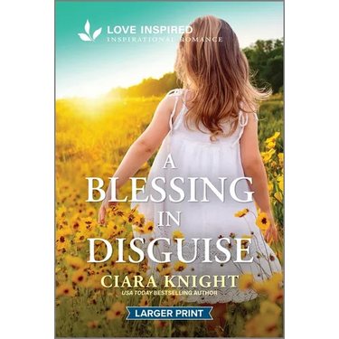 A Blessing in Disguise: An Uplifting Inspirational Romance