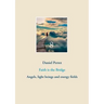 Faith is the Bridge: Angels, light beings and energy fields
