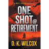 One Shot @ Retirement