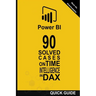 90 Solved Cases on Time Intelligence in DAX