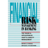 Financial Risk Management in Banking: The Theory and Application of Asset and Liability Management