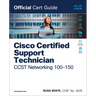 Cisco Certified Support Technician CCST Networking 100-150 Official Cert Guide