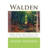 Walden and On the Duty of Civil Disobedience