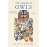 The Company of Owls: A Memoir