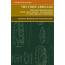 The First Africans: African Archaeology from the Earliest Toolmakers to Most Recent Foragers