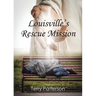 Louisville's Rescue Mission