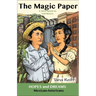 The Magic Paper: Mexican-Americans: A Story Based on Real History
