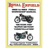 ROYAL ENFIELD 1952-1963 700cc METEOR 700, SUPER METEOR & CONSTELLATION FACTORY WORKSHOP MANUALS