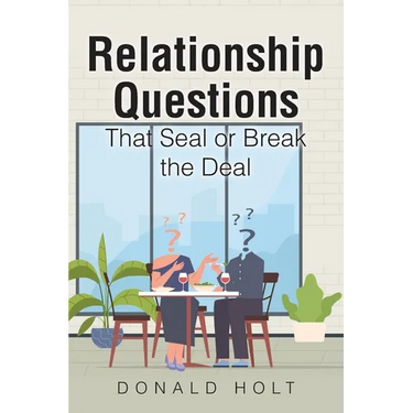 Relationship Questions: That Seal or Break the Deal