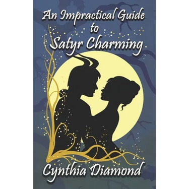 An Impractical Guide to Satyr Charming