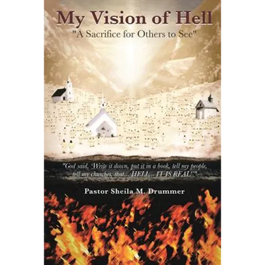 My Vision of Hell: A Sacrifice for Others to See