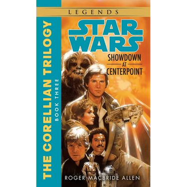 Showdown at Centerpoint: Star Wars Legends (The Corellian Trilogy)