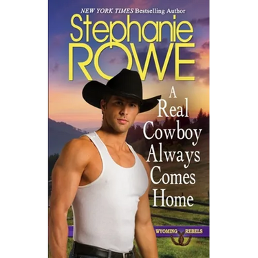 A Real Cowboy Always Comes Home