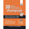 30 Mock Test Series for Olympiads Class 8 Science, Mathematics, English, Logical Reasoning, GK & Cyber 2nd Edition