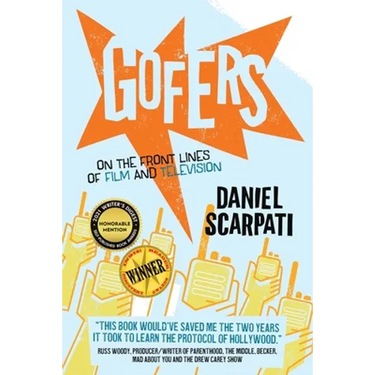 Gofers: On the Front Lines of Film and Television
