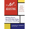 The Art of Adjusting: Writing Down the Unwritten Rules of Claims Handling