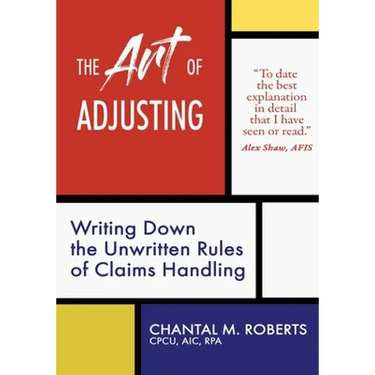 The Art of Adjusting: Writing Down the Unwritten Rules of Claims Handling