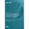 Environmental Hydraulics, Turbulence and Sediment Transport, 2nd edition