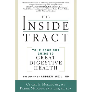 The Inside Tract: Your Good Gut Guide to Great Digestive Health