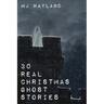 30 Real Christmas Ghost Stories: True life experiences with ghosts and spirits at Christmas time