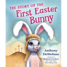 The Story of the First Easter Bunny