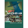 A Spy Among Us
